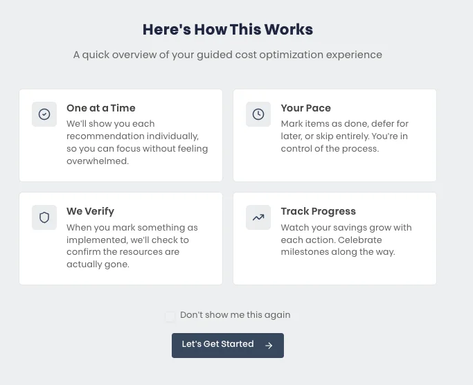 The walkthrough intro screen laying out the four principles: one at a time, your pace, we verify, track progress